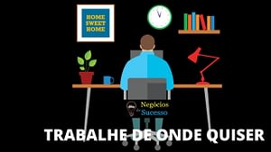 TRABALHAR DE CASA 1 300x169 - 8 Motivos  para Você Começar o Seu Negócio na Internet🚀 e sair da Crise📈🤑