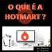 SAIBA O QUE É A HOTMART