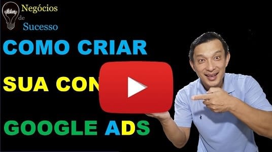 Google Ads. Saiba O Que É e Como Utilizar CRIAR CONTA NO GOOGLE ADAS - Google Ads. Saiba O Que É e Como Utilizar