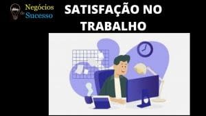 8 Motivos para Você Começar o Seu Negócio na Internet🚀 e sair da Crise📈🤑 TENHA SAFISFAÇÃO PROFISSIONAL 300x169 - 8 Motivos para Você Começar o Seu Negócio na Internet🚀 e sair da Crise📈🤑